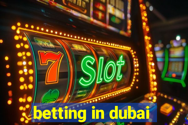 betting in dubai